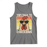 Funny Yep I Talk To Chickens Tank Top Chicken Buffs Farmyard Animal Lover