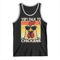 Funny Yep I Talk To Chickens Tank Top Chicken Buffs Farmyard Animal Lover