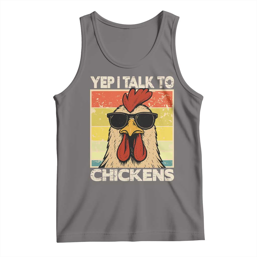 Funny Yep I Talk To Chickens Tank Top Chicken Buffs Farmyard Animal Lover