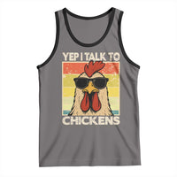 Funny Yep I Talk To Chickens Tank Top Chicken Buffs Farmyard Animal Lover