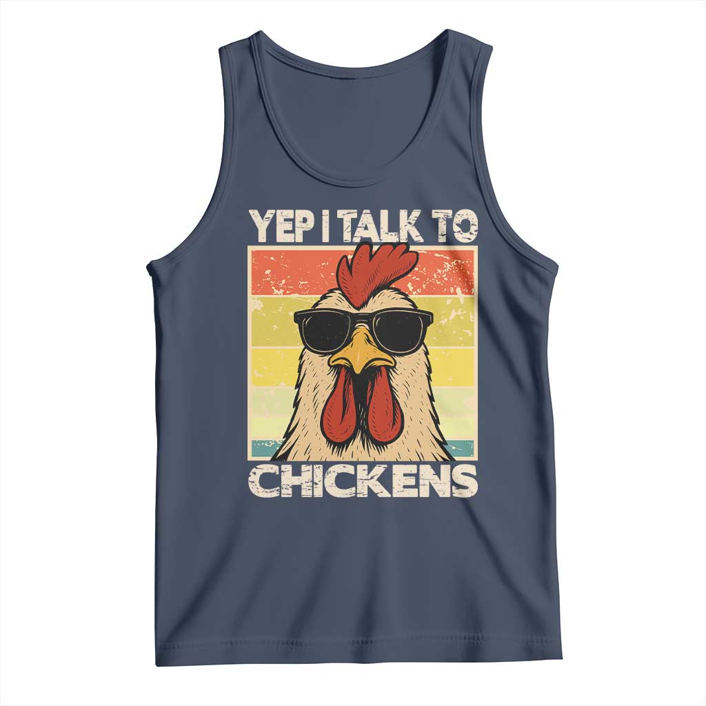Funny Yep I Talk To Chickens Tank Top Chicken Buffs Farmyard Animal Lover