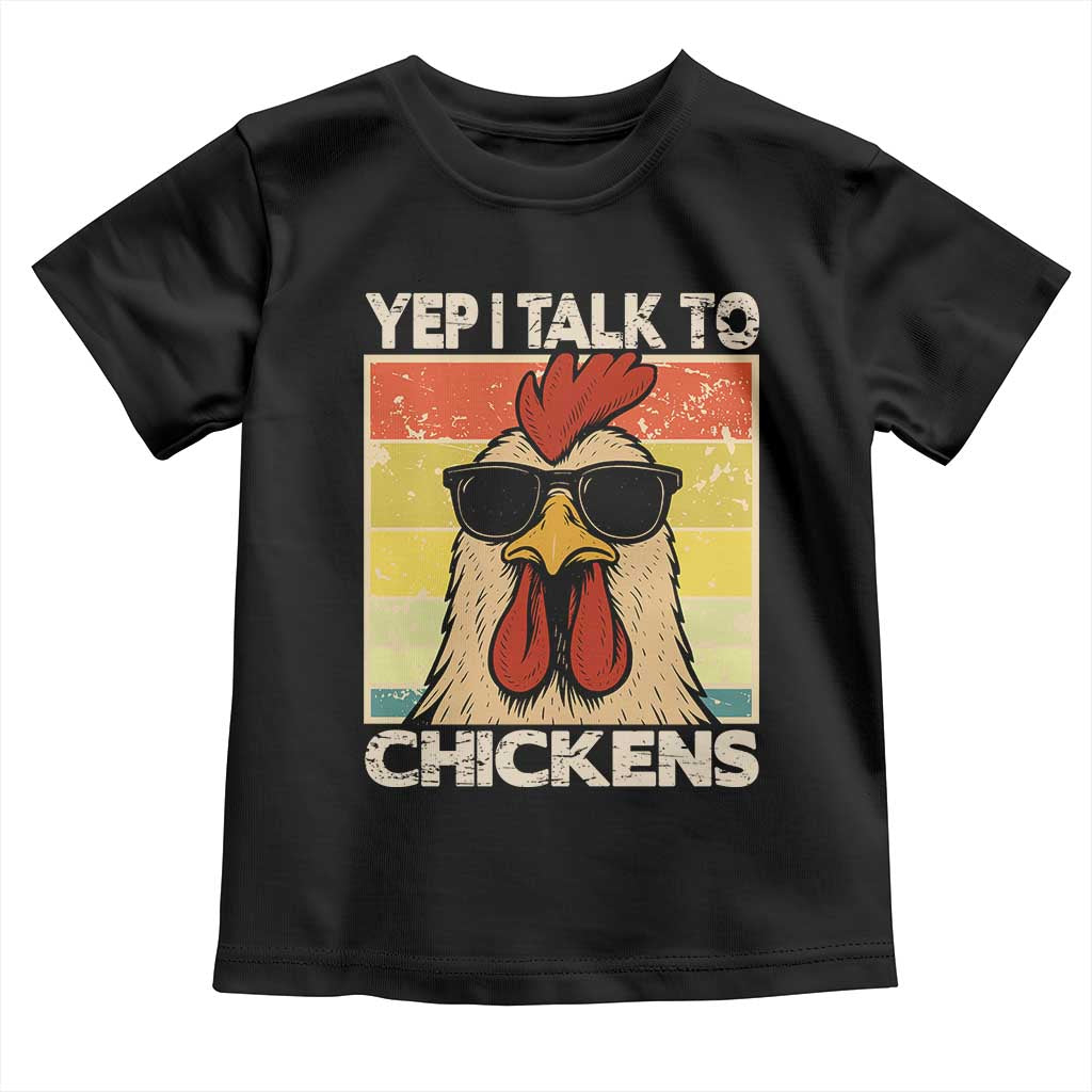 Funny Yep I Talk To Chickens Toddler T Shirt Chicken Buffs Farmyard Animal Lover