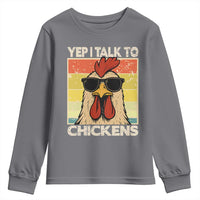 Funny Yep I Talk To Chickens Youth Sweatshirt Chicken Buffs Farmyard Animal Lover