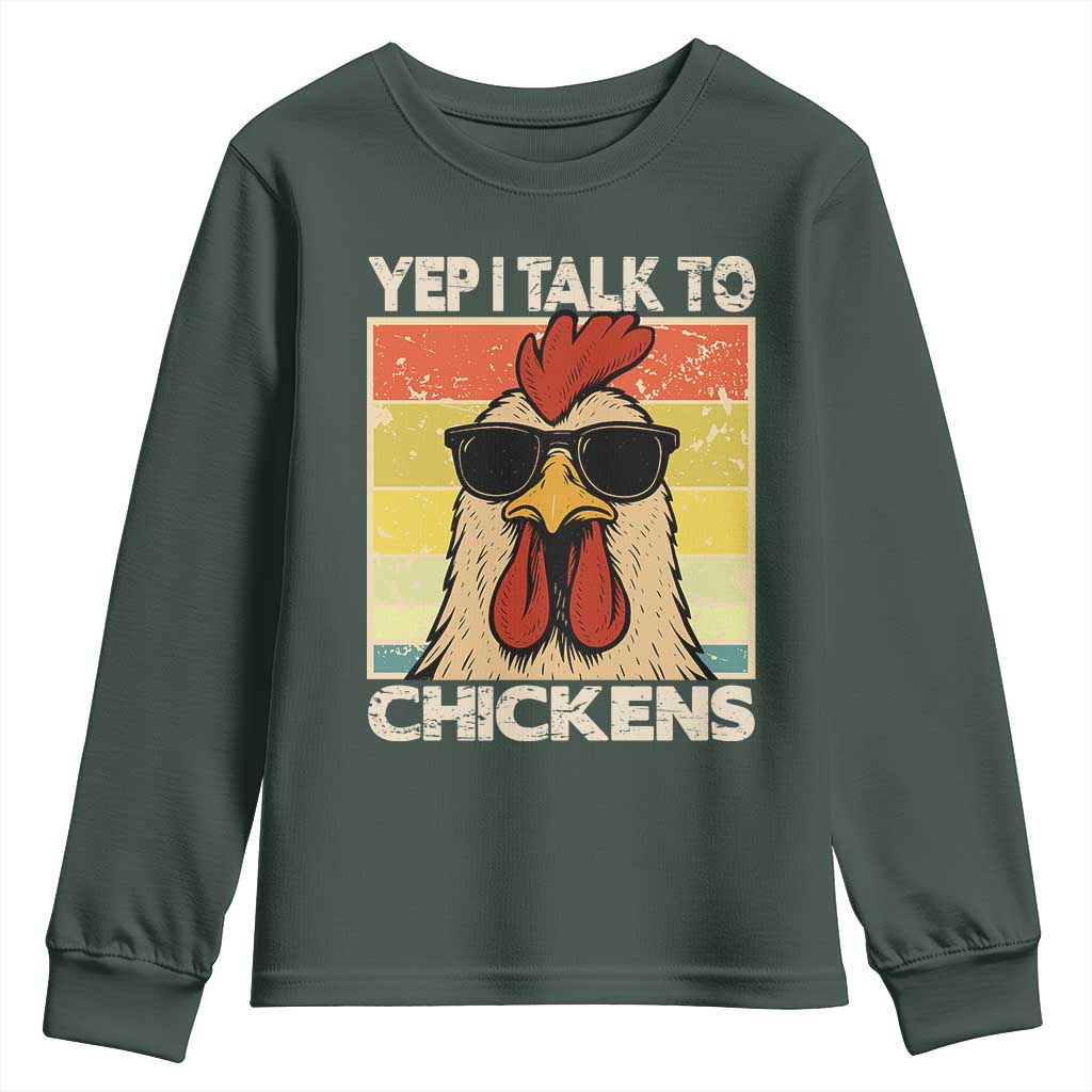 Funny Yep I Talk To Chickens Youth Sweatshirt Chicken Buffs Farmyard Animal Lover