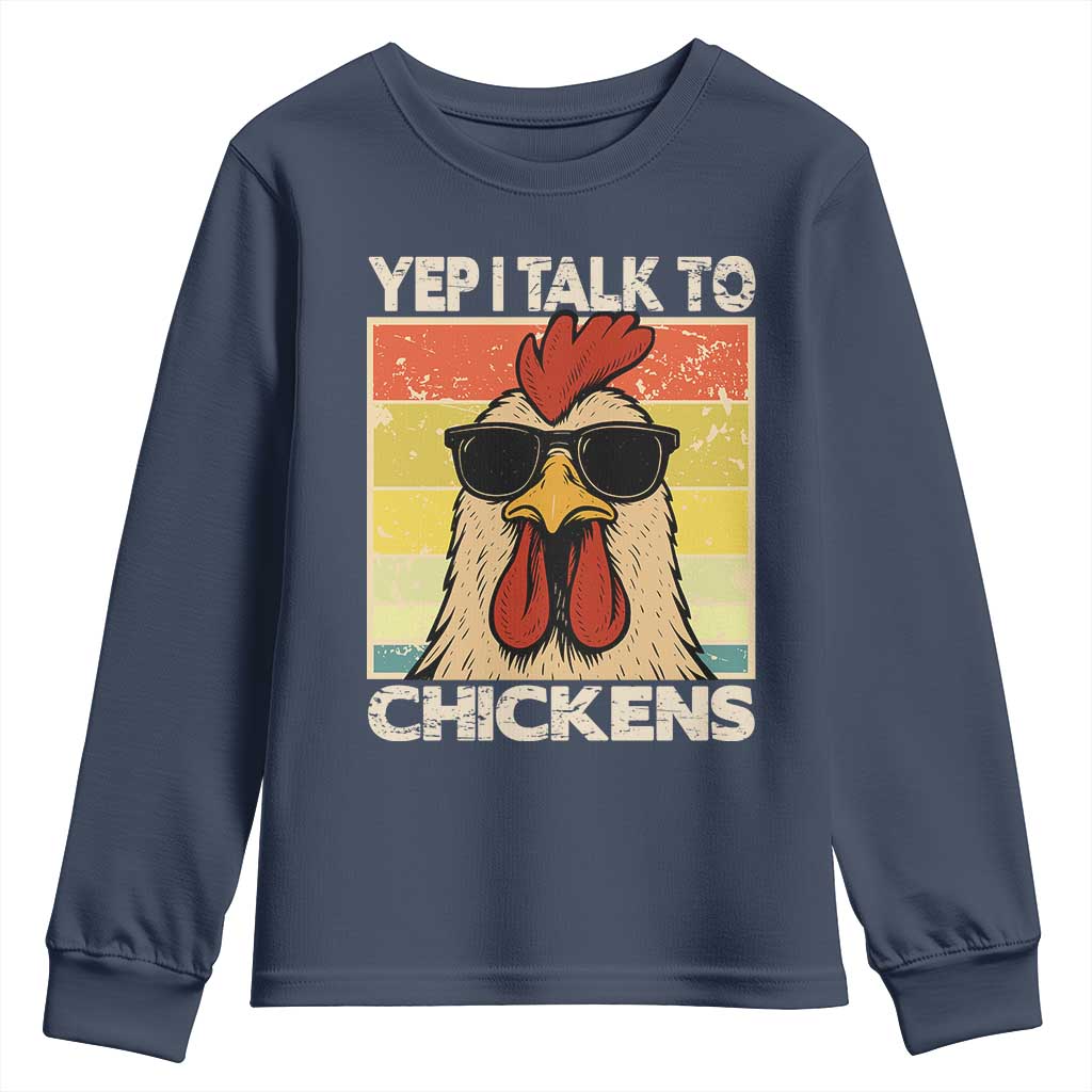 Funny Yep I Talk To Chickens Youth Sweatshirt Chicken Buffs Farmyard Animal Lover