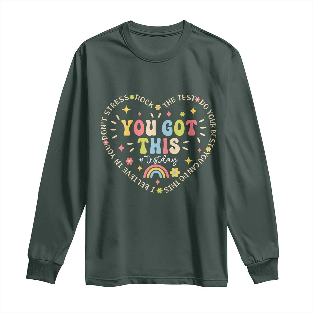 Funny Test Day You Got This Long Sleeve Shirt Testing Day Rock The Test Do Your Best Heart