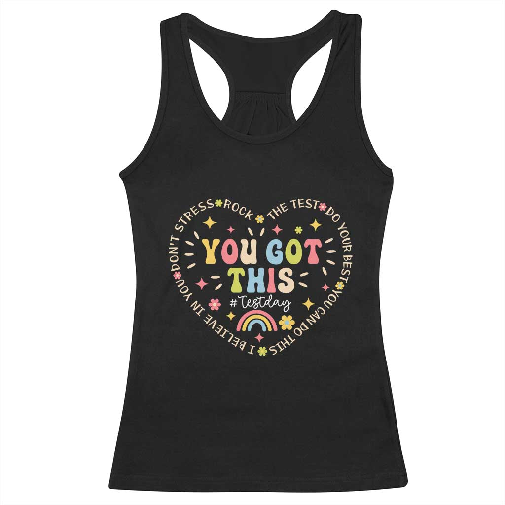 Funny Test Day You Got This Racerback Tank Top Testing Day Rock The Test Do Your Best Heart