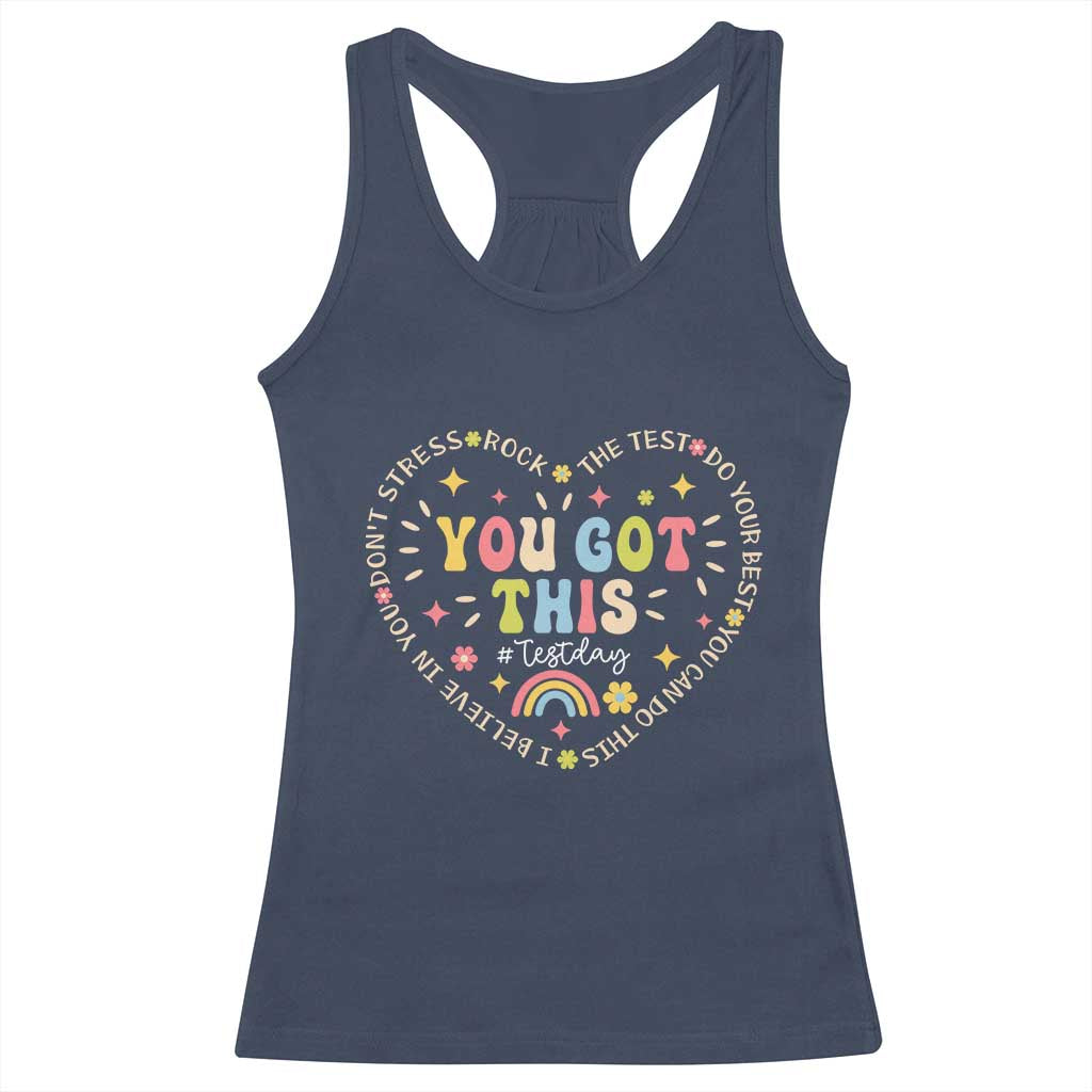 Funny Test Day You Got This Racerback Tank Top Testing Day Rock The Test Do Your Best Heart