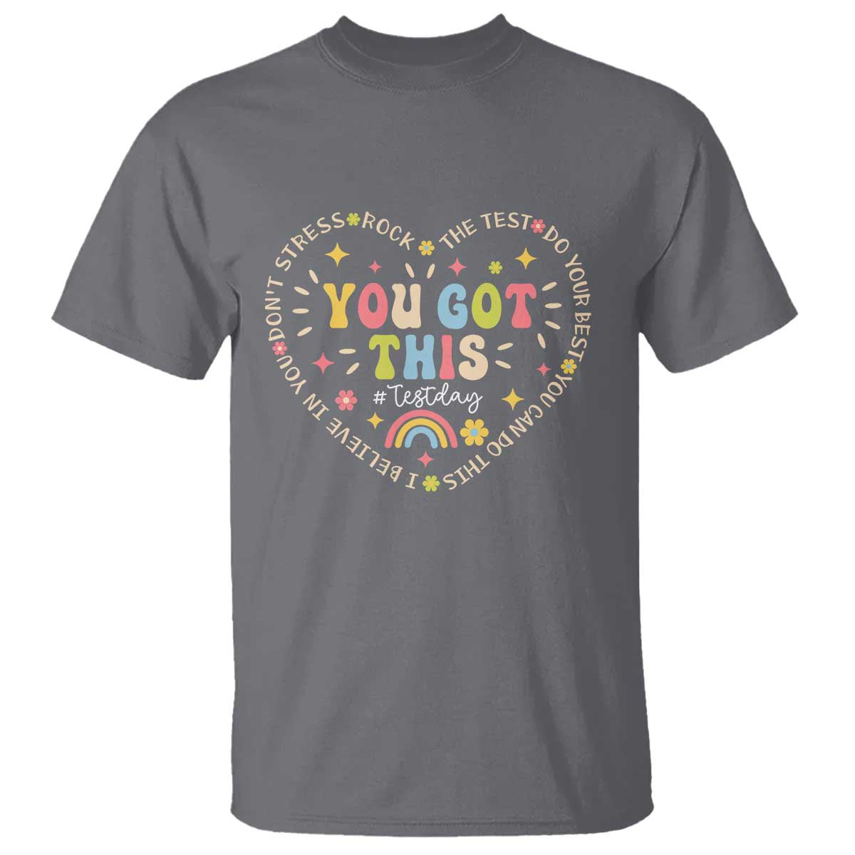 Funny Test Day You Got This T Shirt Testing Day Rock The Test Do Your Best Heart