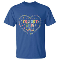 Funny Test Day You Got This T Shirt Testing Day Rock The Test Do Your Best Heart
