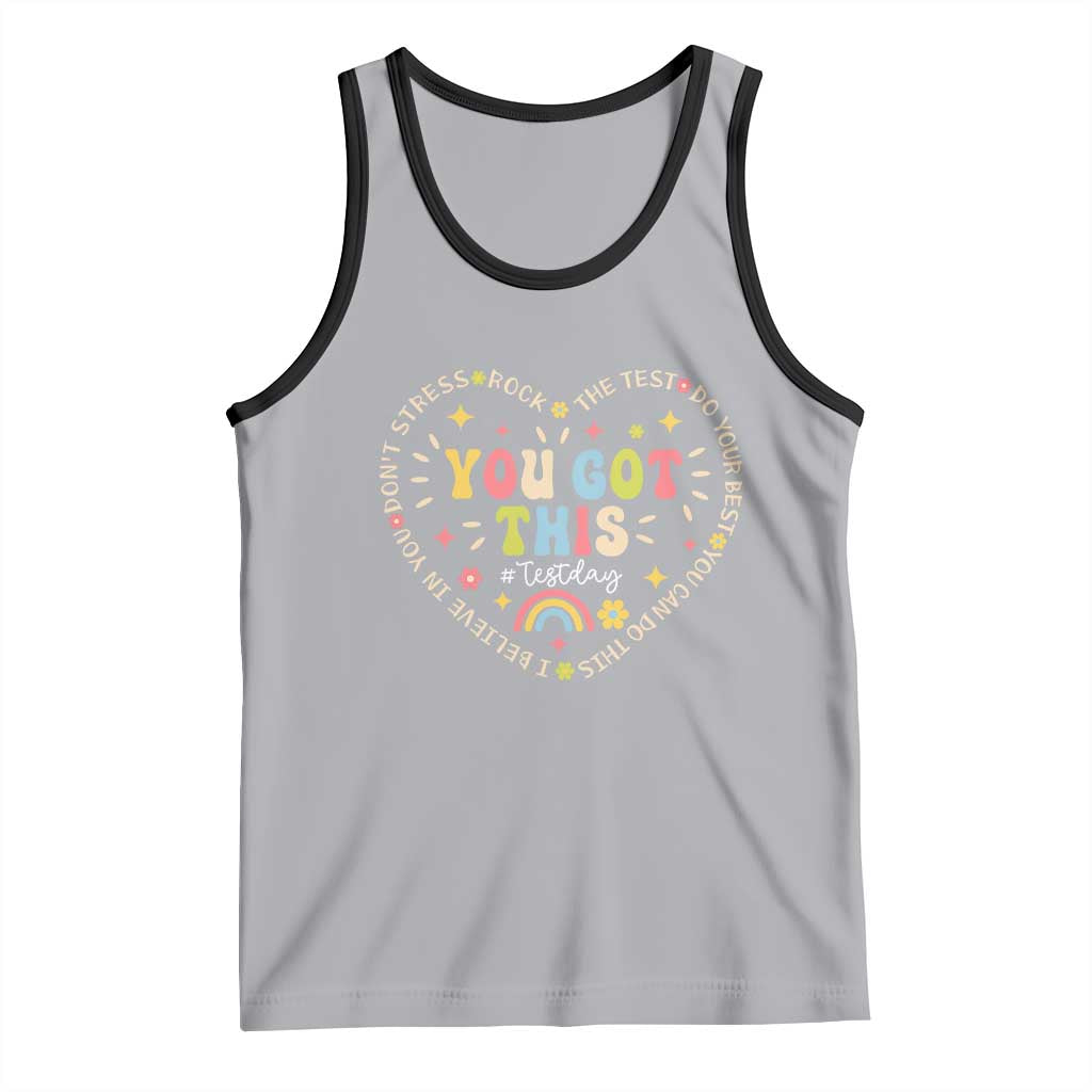 Funny Test Day You Got This Tank Top Testing Day Rock The Test Do Your Best Heart