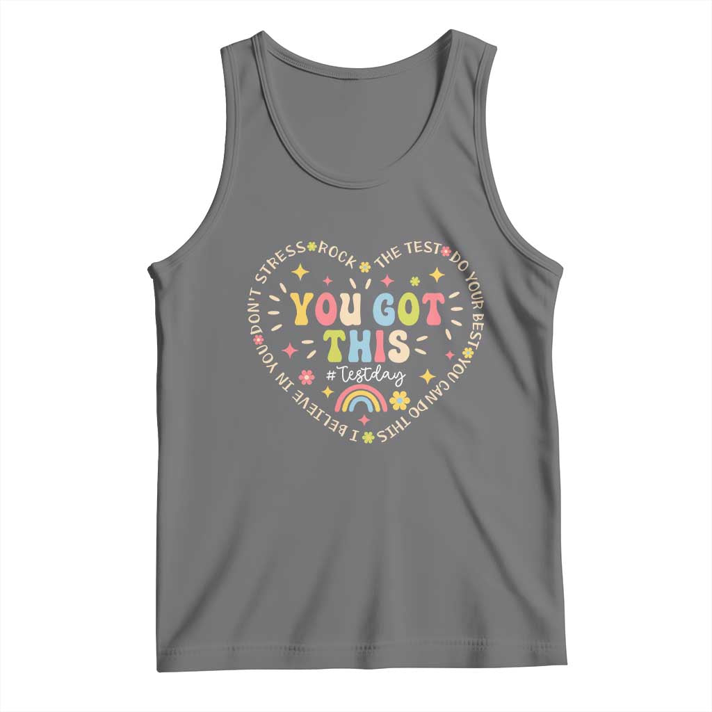 Funny Test Day You Got This Tank Top Testing Day Rock The Test Do Your Best Heart