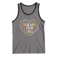 Funny Test Day You Got This Tank Top Testing Day Rock The Test Do Your Best Heart