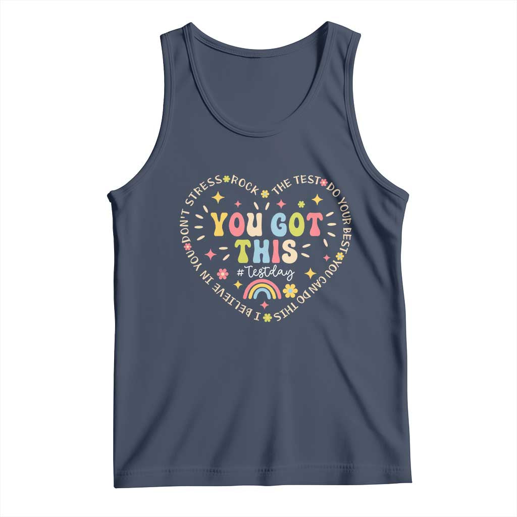 Funny Test Day You Got This Tank Top Testing Day Rock The Test Do Your Best Heart
