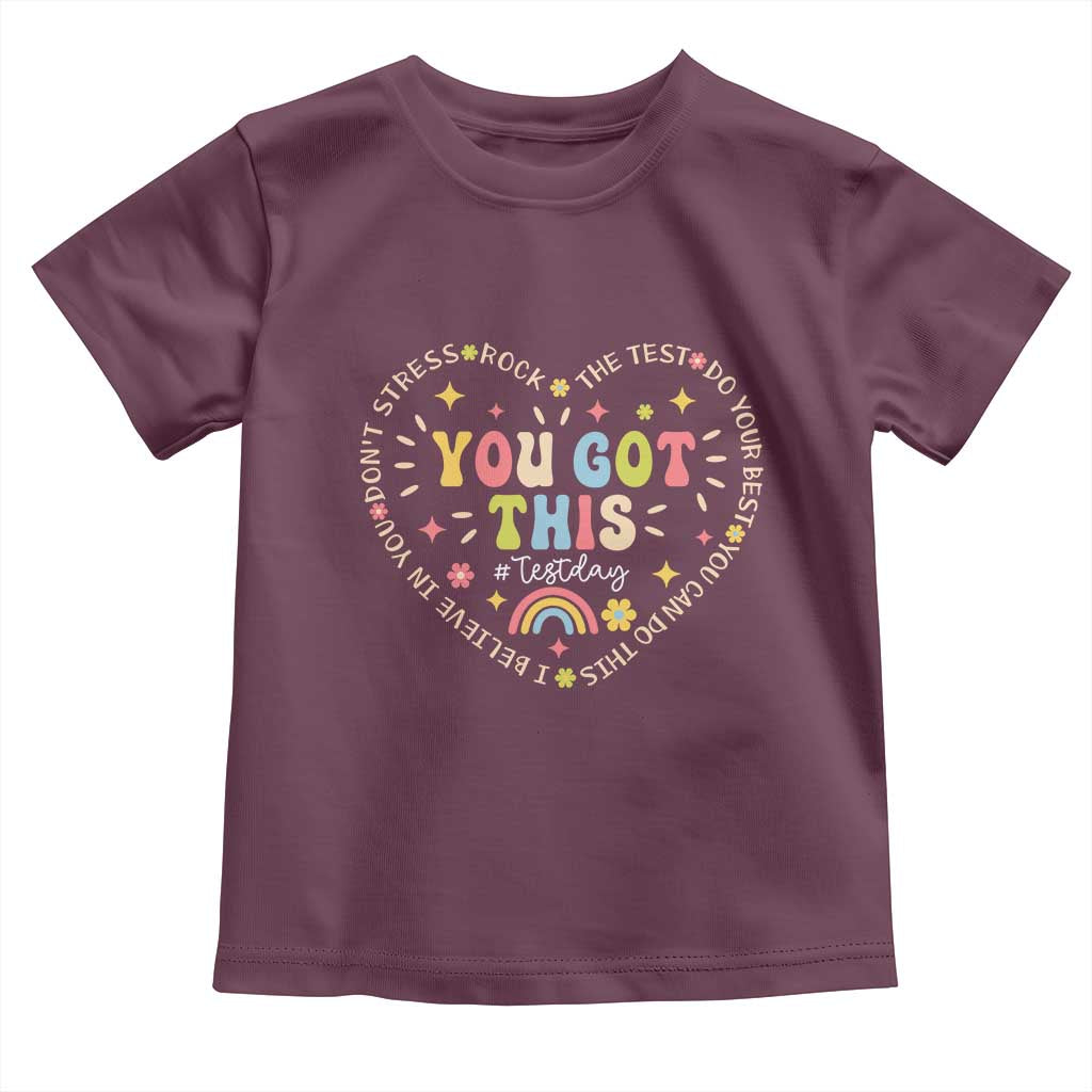 Funny Test Day You Got This Toddler T Shirt Testing Day Rock The Test Do Your Best Heart