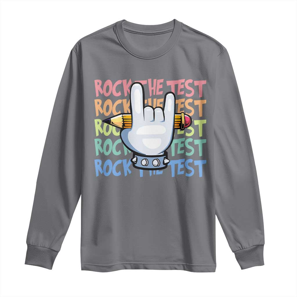 Funny Rock The Test Teacher Testing Day Long Sleeve Shirt Rock And Roll Hand Sign