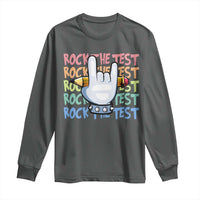 Funny Rock The Test Teacher Testing Day Long Sleeve Shirt Rock And Roll Hand Sign