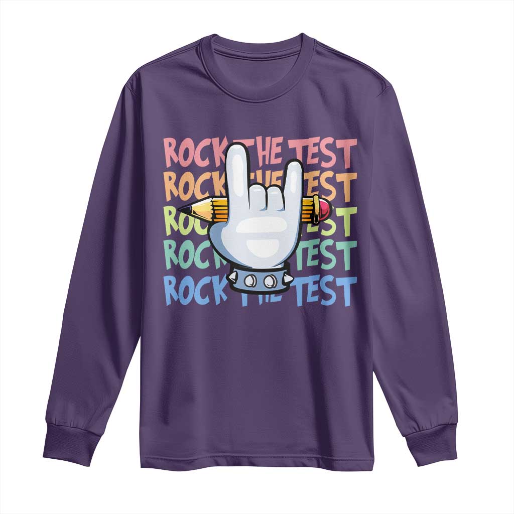 Funny Rock The Test Teacher Testing Day Long Sleeve Shirt Rock And Roll Hand Sign