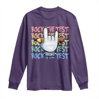 Funny Rock The Test Teacher Testing Day Long Sleeve Shirt Rock And Roll Hand Sign
