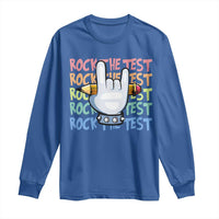 Funny Rock The Test Teacher Testing Day Long Sleeve Shirt Rock And Roll Hand Sign