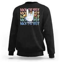 Funny Rock The Test Teacher Testing Day Sweatshirt Rock And Roll Hand Sign