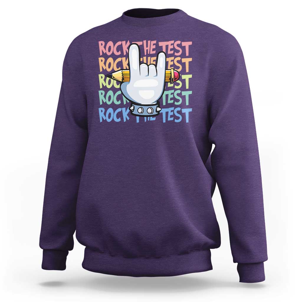 Funny Rock The Test Teacher Testing Day Sweatshirt Rock And Roll Hand Sign