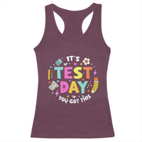 Funny It's Test Day You Got This Racerback Tank Top Testing Day School Supplies