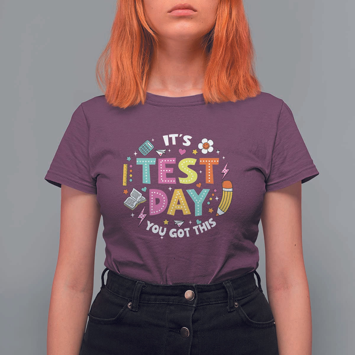 Funny It's Test Day You Got This T Shirt For Women Testing Day School Supplies