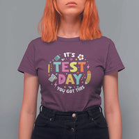 Funny It's Test Day You Got This T Shirt For Women Testing Day School Supplies
