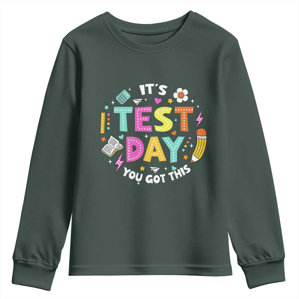 Funny It's Test Day You Got This Youth Sweatshirt Testing Day School Supplies