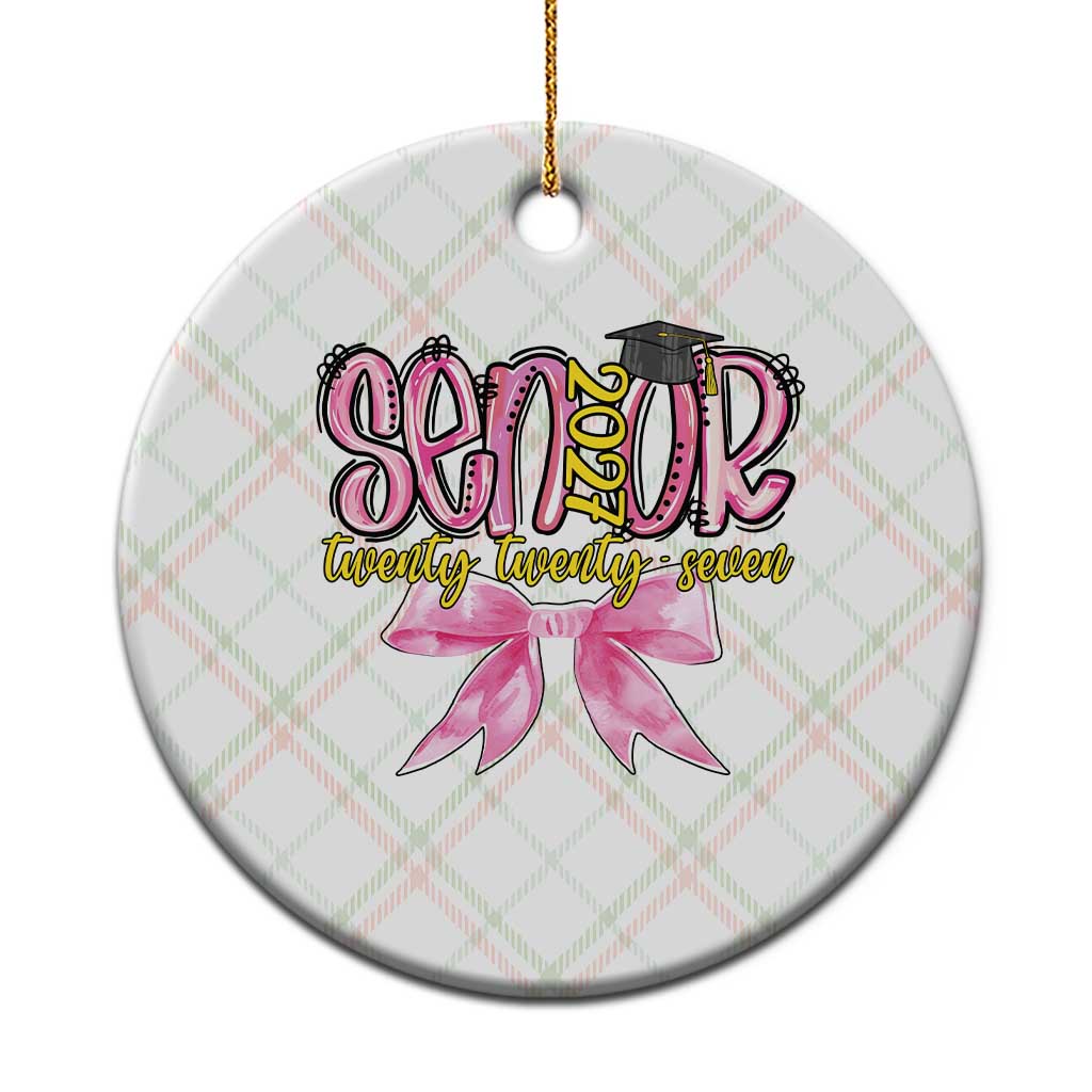 Funny Senior EST 2027 Graduation Ceramic Ornament Twenty Twenty Seven Pink Bow