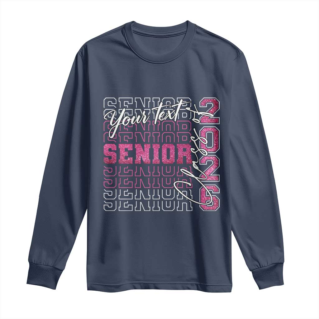 Personalized Senior 2026 Long Sleeve Shirt Custom Text Class Of 2026 Graduation Glitter Print - Wonder Print Shop