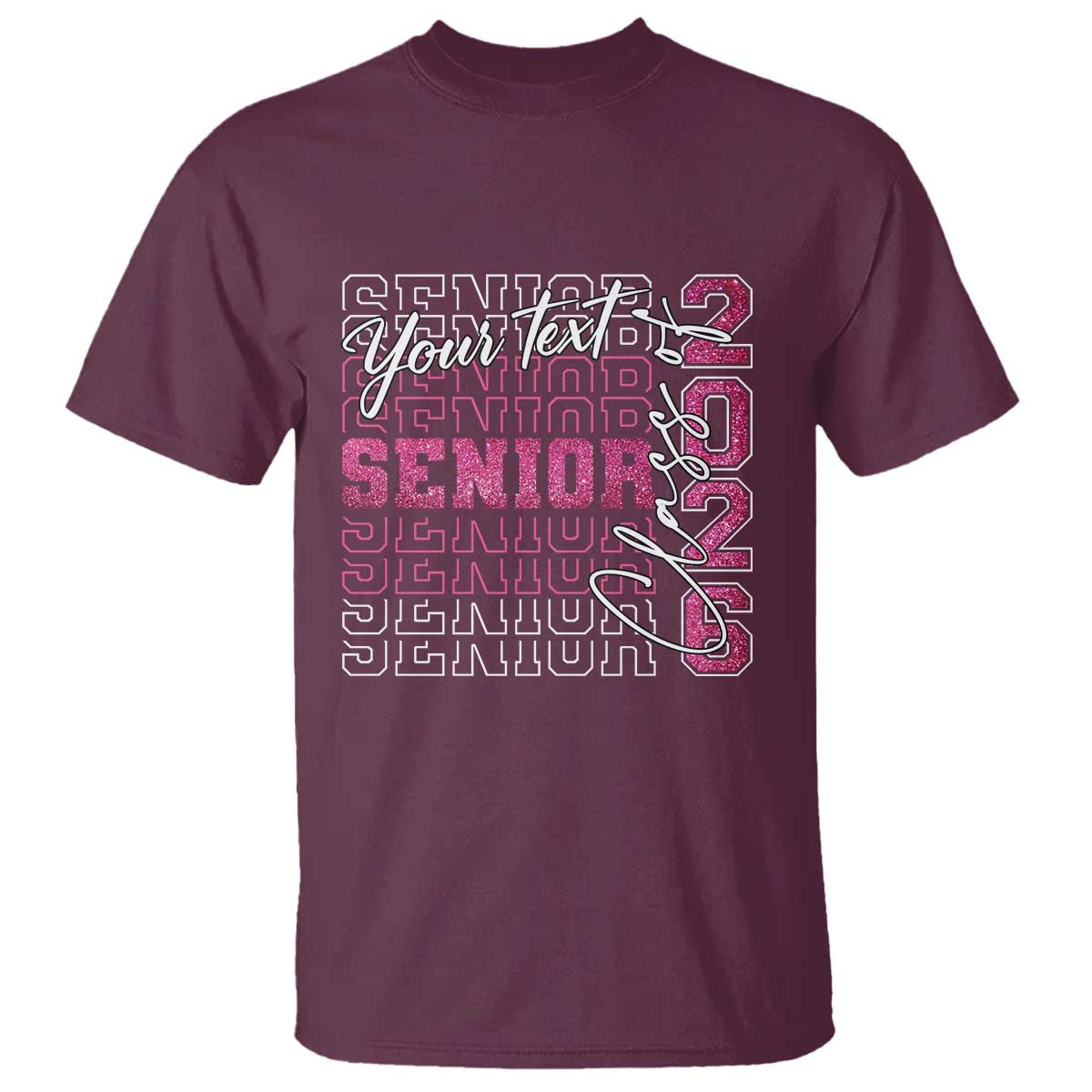 Personalized Senior 2026 T Shirt Custom Text Class Of 2026 Graduation Glitter Print - Wonder Print Shop
