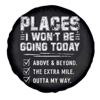Place I Wont Be Going Today Spare Tire Cover Funny Work Humor Sarcastic Quote