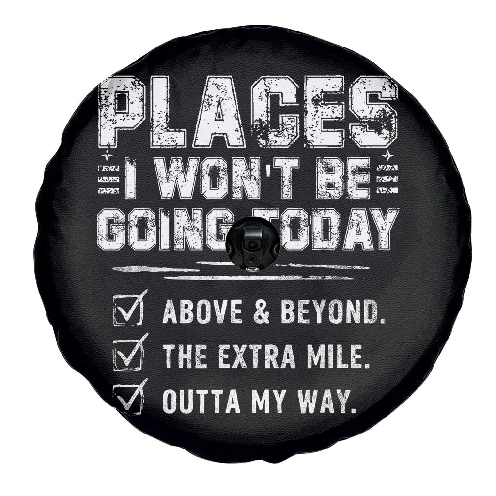 Place I Wont Be Going Today Spare Tire Cover Funny Work Humor Sarcastic Quote