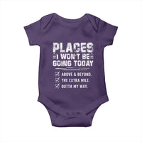 Place I Wont Be Going Today Baby Onesie Funny Work Humor Sarcastic Quote