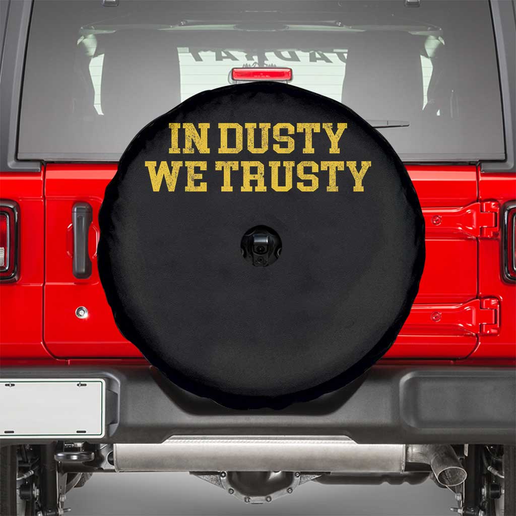 In Dusty We Trusty Spare Tire Cover Michigan State Basketball Quote