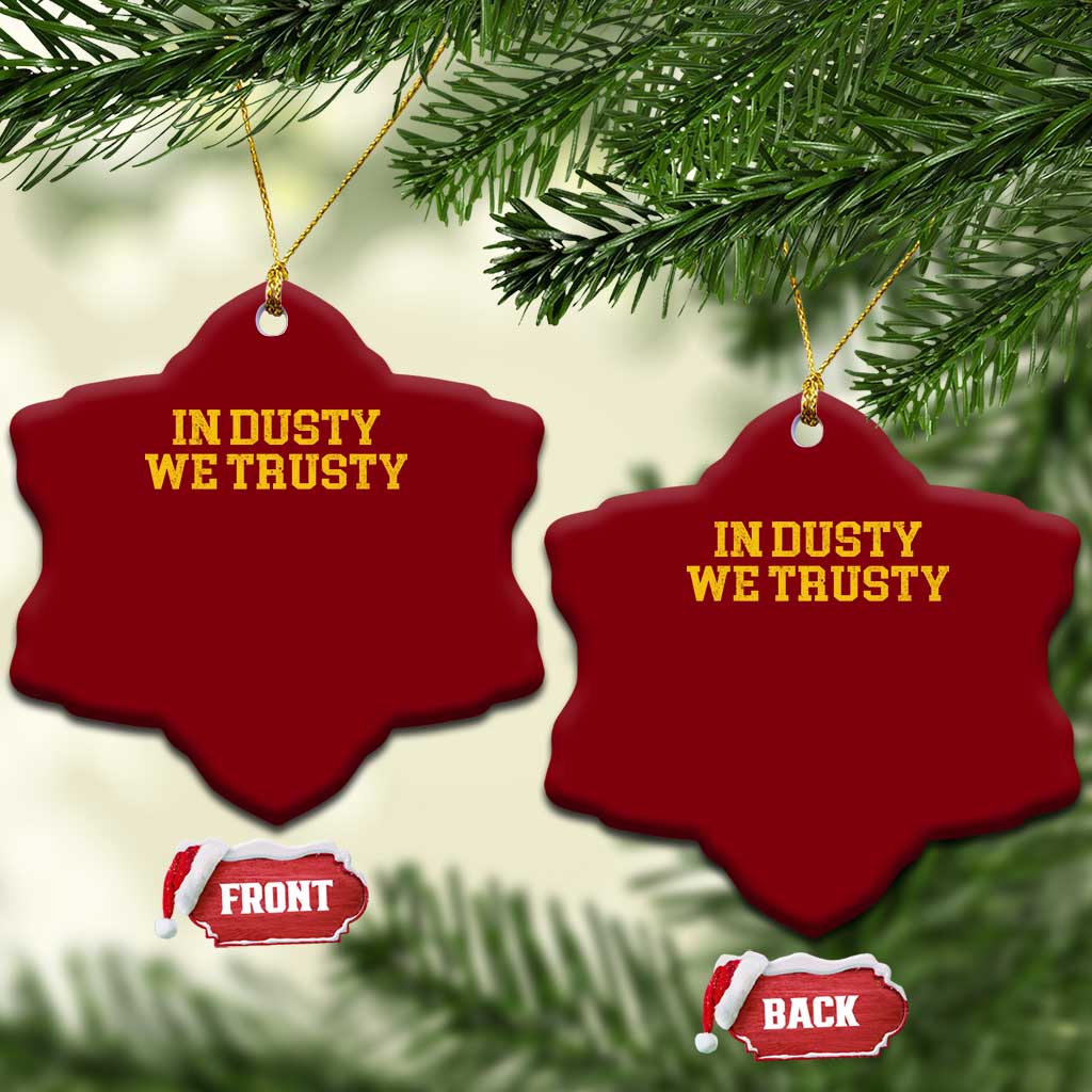 In Dusty We Trusty Ceramic Ornament Michigan State Basketball Quote