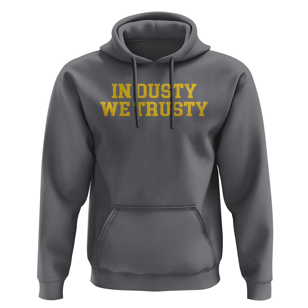 In Dusty We Trusty Hoodie Michigan State Basketball Quote