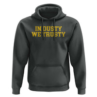 In Dusty We Trusty Hoodie Michigan State Basketball Quote