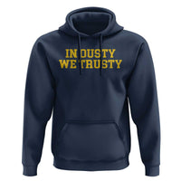 In Dusty We Trusty Hoodie Michigan State Basketball Quote