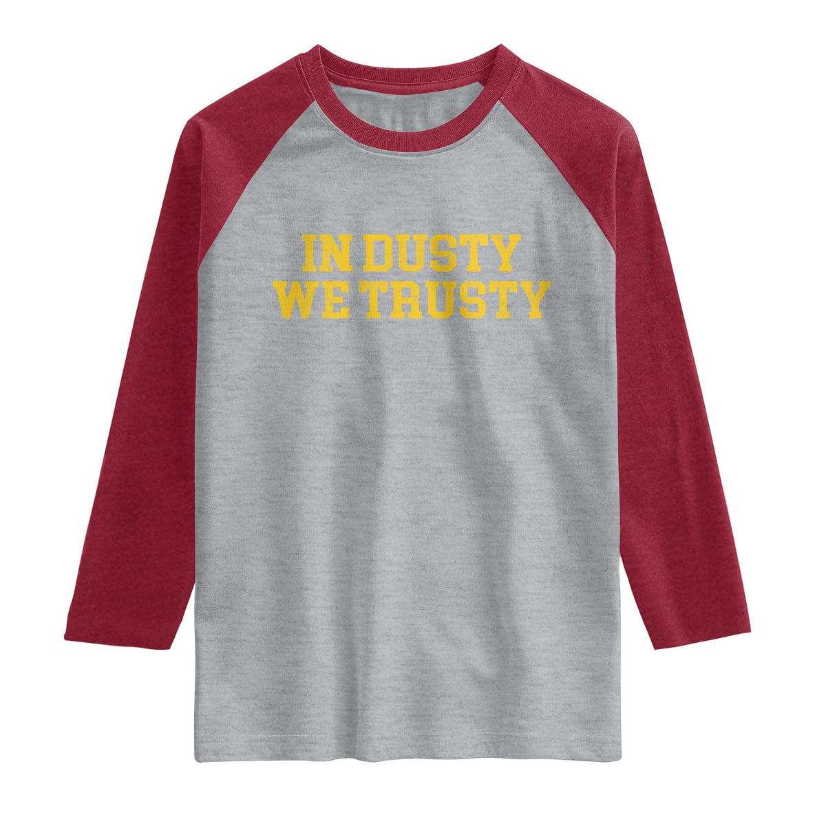 In Dusty We Trusty Raglan Shirt Michigan State Basketball Quote