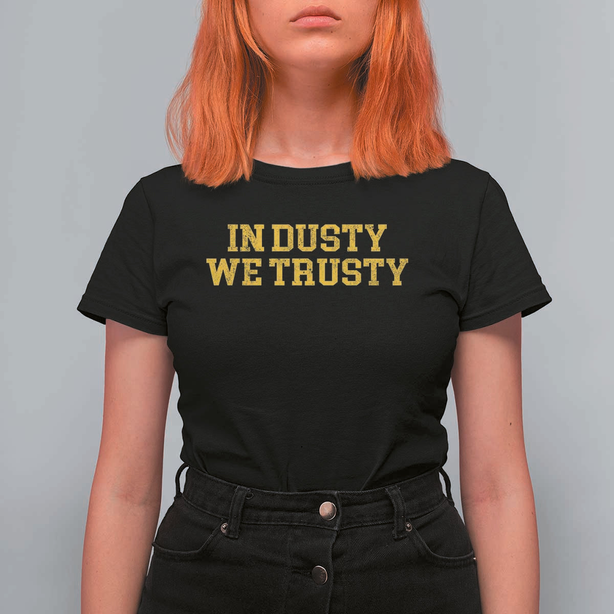 In Dusty We Trusty T Shirt For Women Michigan State Basketball Quote