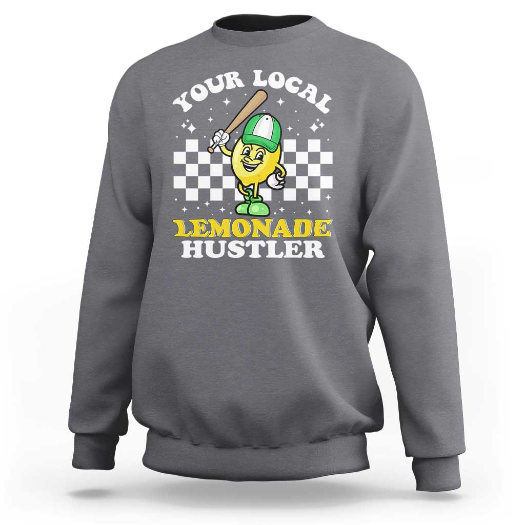Funny Stand Boss Ceo Sweatshirt Your Local Lemonade Hustler - Wonder Print Shop