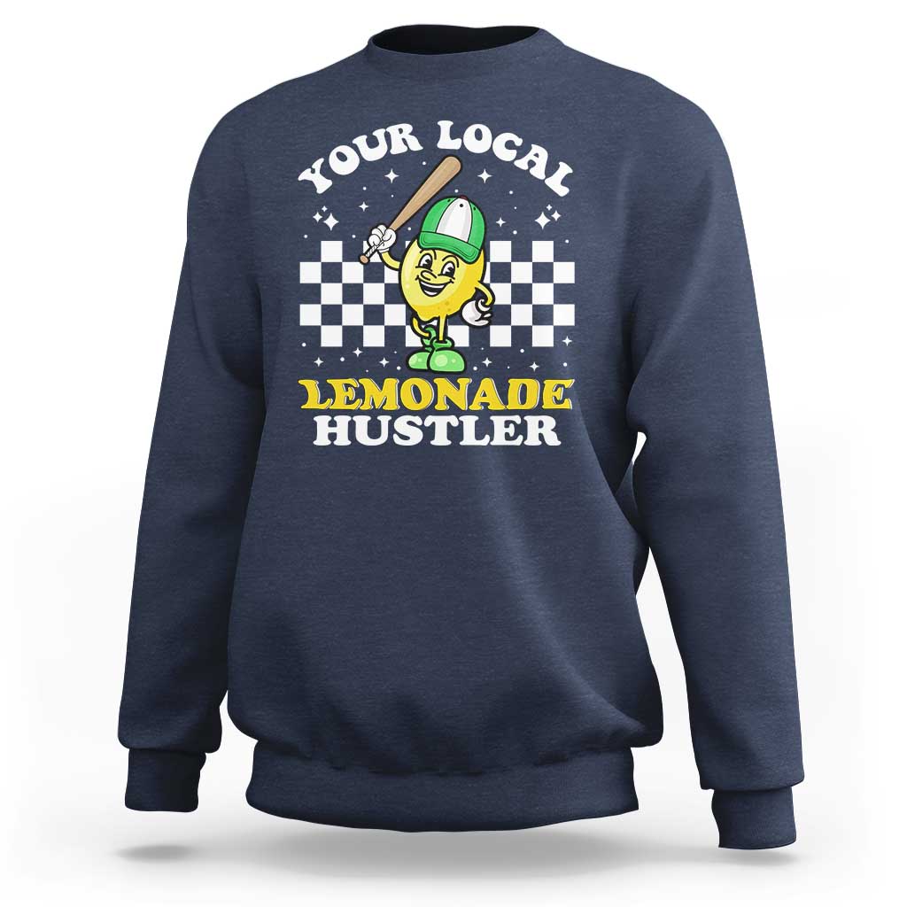 Funny Stand Boss Ceo Sweatshirt Your Local Lemonade Hustler - Wonder Print Shop