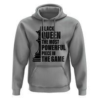 Chess Lover Hoodie Black Queen The Most Powerful Piece In The Game Checkmate - Wonder Print Shop