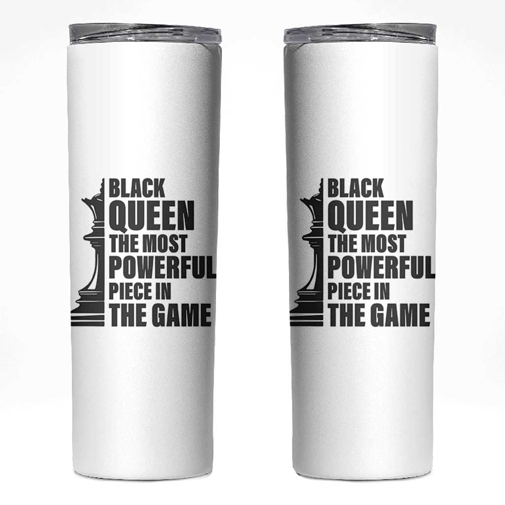 Chess Lover Skinny Tumbler Black Queen The Most Powerful Piece In The Game Checkmate