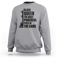 Chess Lover Sweatshirt Black Queen The Most Powerful Piece In The Game Checkmate - Wonder Print Shop