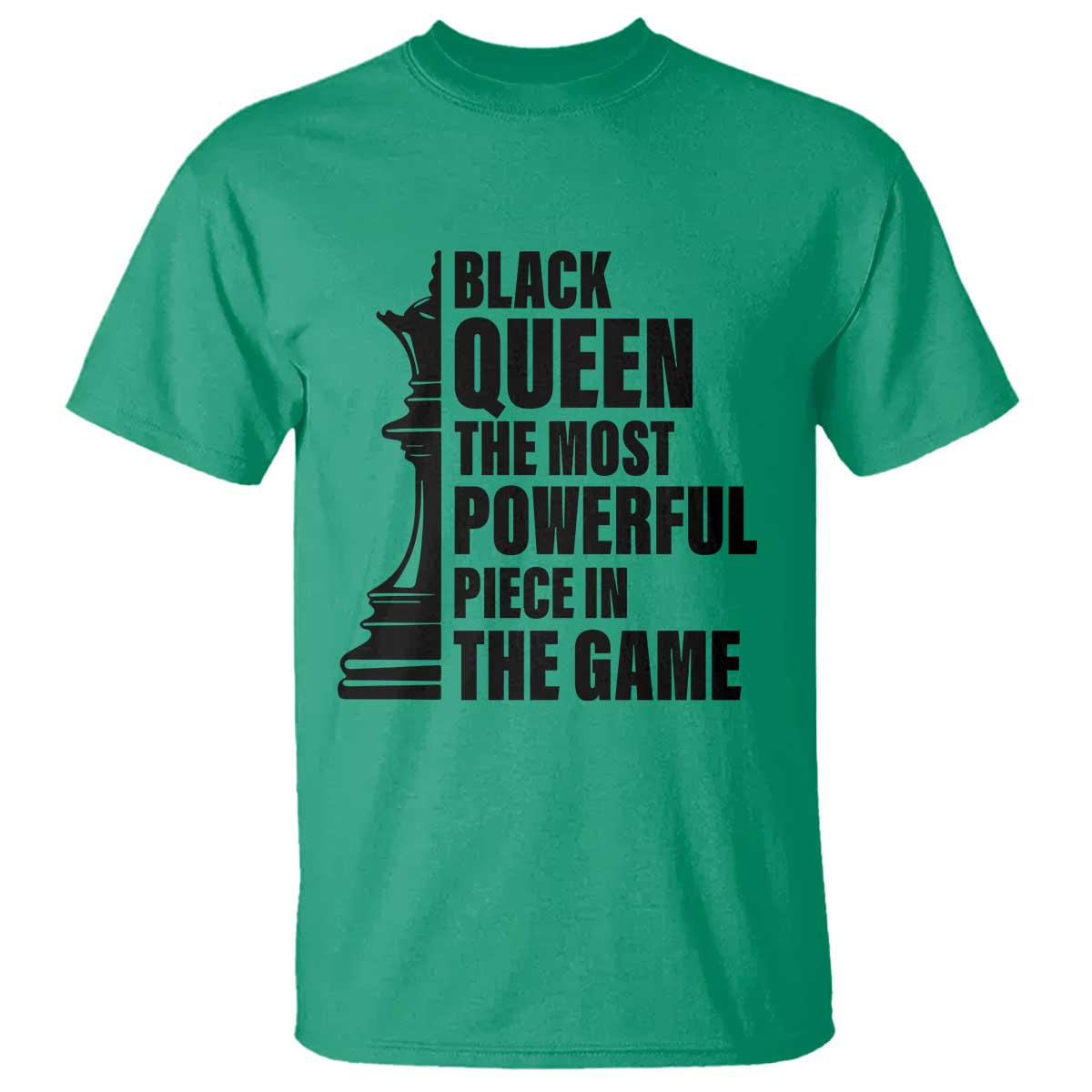 Chess Lover T Shirt Black Queen The Most Powerful Piece In The Game Checkmate - Wonder Print Shop