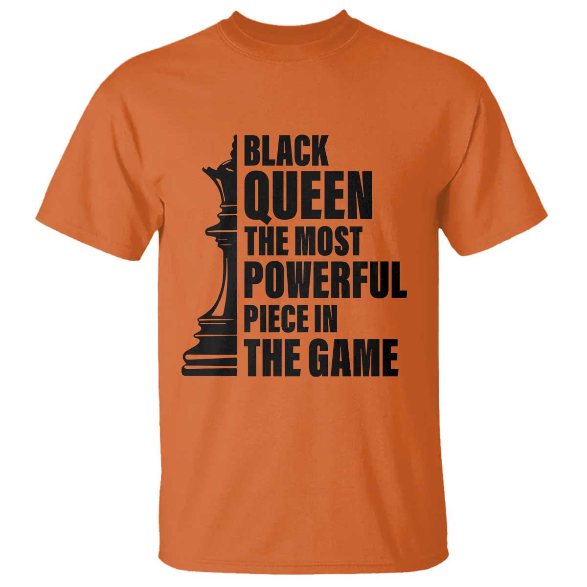 Chess Lover T Shirt Black Queen The Most Powerful Piece In The Game Checkmate - Wonder Print Shop